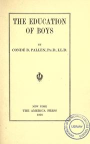 Cover of: The education of boys by Condé Bénoist Pallen