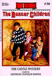 Cover of: The Castle Mystery (Boxcar Children Mysteries) by Gertrude Chandler Warner