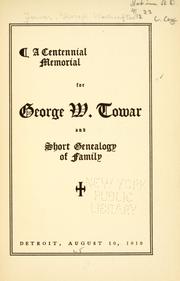 Cover of: Centennial memorial for George W. Towar, and short genealogy of family.