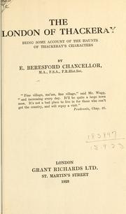 Cover of: The London of Thackeray: being some account of the haunts of Thackeray's characters