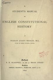 Cover of: A student's manual of English Constitutional history. by D. J. Medley, D. J. Medley