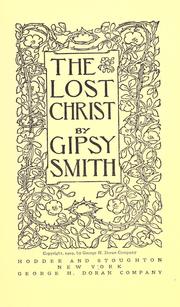 Cover of: The lost Christ by Gipsy Smith