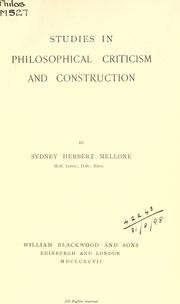 Cover of: Studies in philosophical criticism and construction. by Sydney Herbert Mellone, Sydney Herbert Mellone