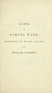 Cover of: Life of Governor Samuel Ward