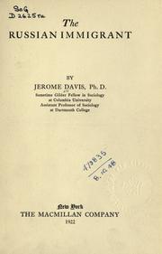 Cover of: The Russian immigrant by Jerome Davis, Jerome Davis