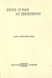 Cover of: Pipes o' Pan at Zekesbury by James Whitcomb Riley, James Whitcomb Riley