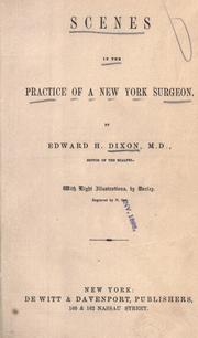 Scenes in the practice of a New York surgeon by Dixon, Edward H.