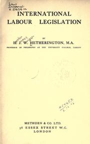 International labour legislation by Hetherington, Hector James Wright Sir