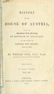 Cover of: History of the House of Austria by Coxe, William, Coxe, William