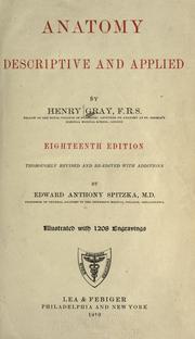 Cover of: Anatomy, descriptive and applied by Henry Gray F.R.S.