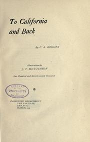 Cover of: To California and back by C. A. Higgins, C. A. Higgins