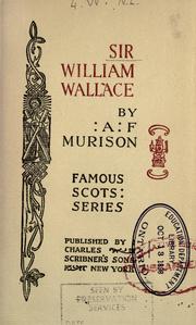 Cover of: Sir William Wallace by A. F. Murison
