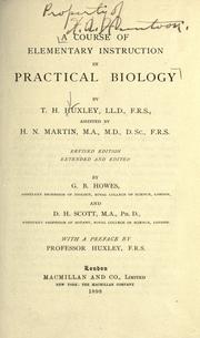 Cover of: A course of elementary instruction in practical biology by Thomas Henry Huxley