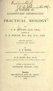 Cover of: A course of elementary instruction in practical biology by Thomas Henry Huxley, Thomas Henry Huxley