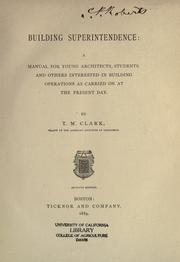 Cover of: Building superintendence: a manual for young architects, students and others interested in building operations as carried on at the present day