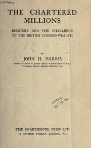 The chartered millions by Harris, John Hobbis Sir