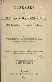 Diseases of field and garden crops by Worthington George Smith