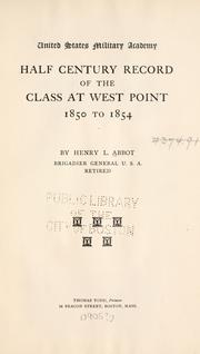 Cover of: Half century record of the Class at West Point 1850 to 1854