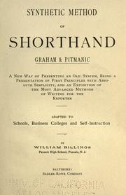 Cover of: Synthetic method of shorthand, Graham & Pitmanic ...: adapted to schools, business colleges and self-instruction.