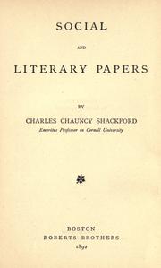 Cover of: Social and literary papers. by Charles Chauncy Shackford, Charles Chauncy Shackford