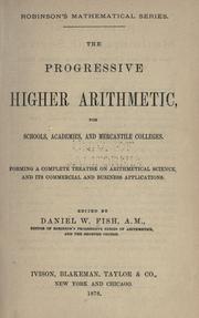 The progressive higher arithmetic by Horatio N. Robinson