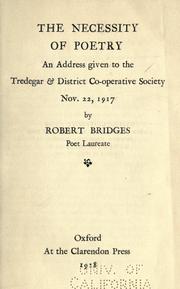 Cover of: The neccessity of poetry: an address given to the Tredegar & district co-operative society, Nov. 22, 1917