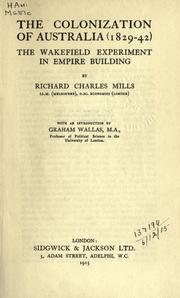 Cover of: The colonization of Australia (1829-42): the Wakefield experiment in empire building