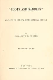 Cover of: "Boots and saddles" by Elizabeth Bacon Custer