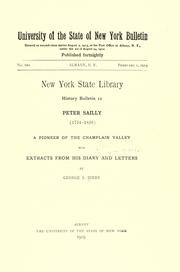 Cover of: Peter Sailly (1754-1826) a pioneer of the Champlain Valley: with extracts from his diary and letters