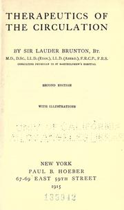 Cover of: Therapeutics of the circulation by by Sir Lauder Brunton ...