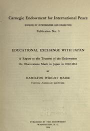 Cover of: Educational exchange with Japan by Hamilton Wright Mabie, Hamilton Wright Mabie