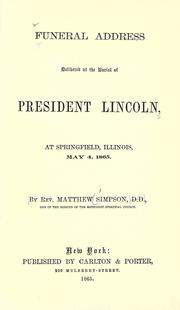 Cover of: Funeral address delivered at the burial of President Lincoln, at Springfield, Illinois, May 4, 1865.