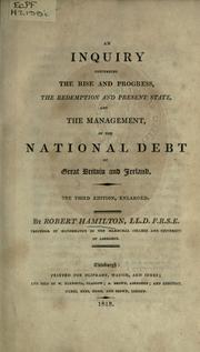 Cover of: An inquiry concerning the rise and progress, the redemption and present state and the management of the national debt of Great Britain and Ireland.