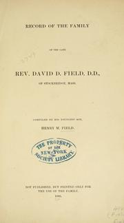 Cover of: Record of the family of the late Rev. David C. Field, D. D., of Stockbridge, Mass. by Henry M. Field