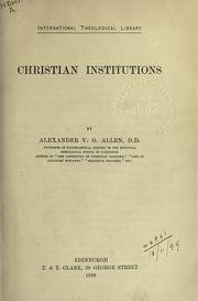 Cover of: Christian Institutions. by Alexander V. G. Allen