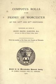 Cover of: Compotus rolls of the priory of Worcester of the XIVth and XVth centuries