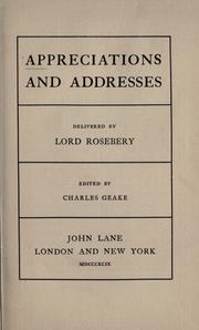 Cover of: Appreciations and addresses by Archibald Philip Primrose Earl of Rosebery, Archibald Philip Primrose Earl of Rosebery