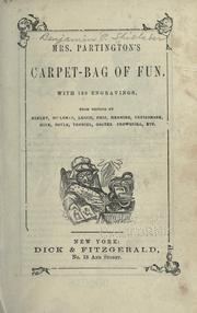 Cover of: Mrs. Partington's carpet-bag of fun ... by B. P. Shillaber