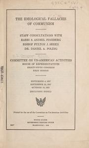 Cover of: The ideological fallacies of communism. by United States. Congress. House. Committee on Un-American Activities.