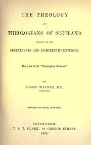 Cover of: The theology and theologicans of Scotland: chiefly of the seventeenth & eighteenth centuries.