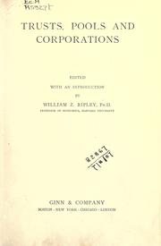 Cover of: Trusts, pools and corporations by William Zebina Ripley