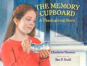 Cover of: The memory cupboard: a Thanksgiving story