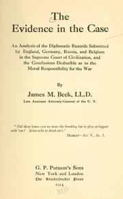 Cover of: The evidence in the case by James M. Beck, James M. Beck