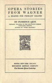 Cover of: Opera stories from Wagner by Florence Akin