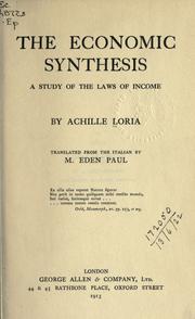 Cover of: The economic synthesis by Achille Loria, Achille Loria