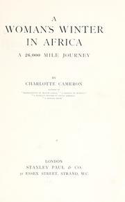Cover of: A woman's winter in Africa, a 26,000 mile journey by Charlotte Cameron