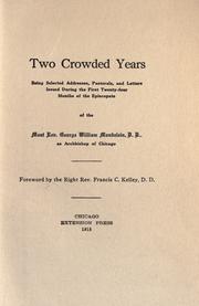 Two crowded years by George William Mundelein
