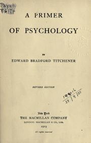 Cover of: A primer of psychology. by Edward Bradford Titchener