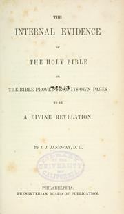 Cover of: The internal evidence of the holy Bible: or, The Bible proved from its own pages to be a divine revelation