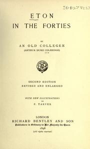Cover of: Eton in the forties by Arthur Duke Coleridge